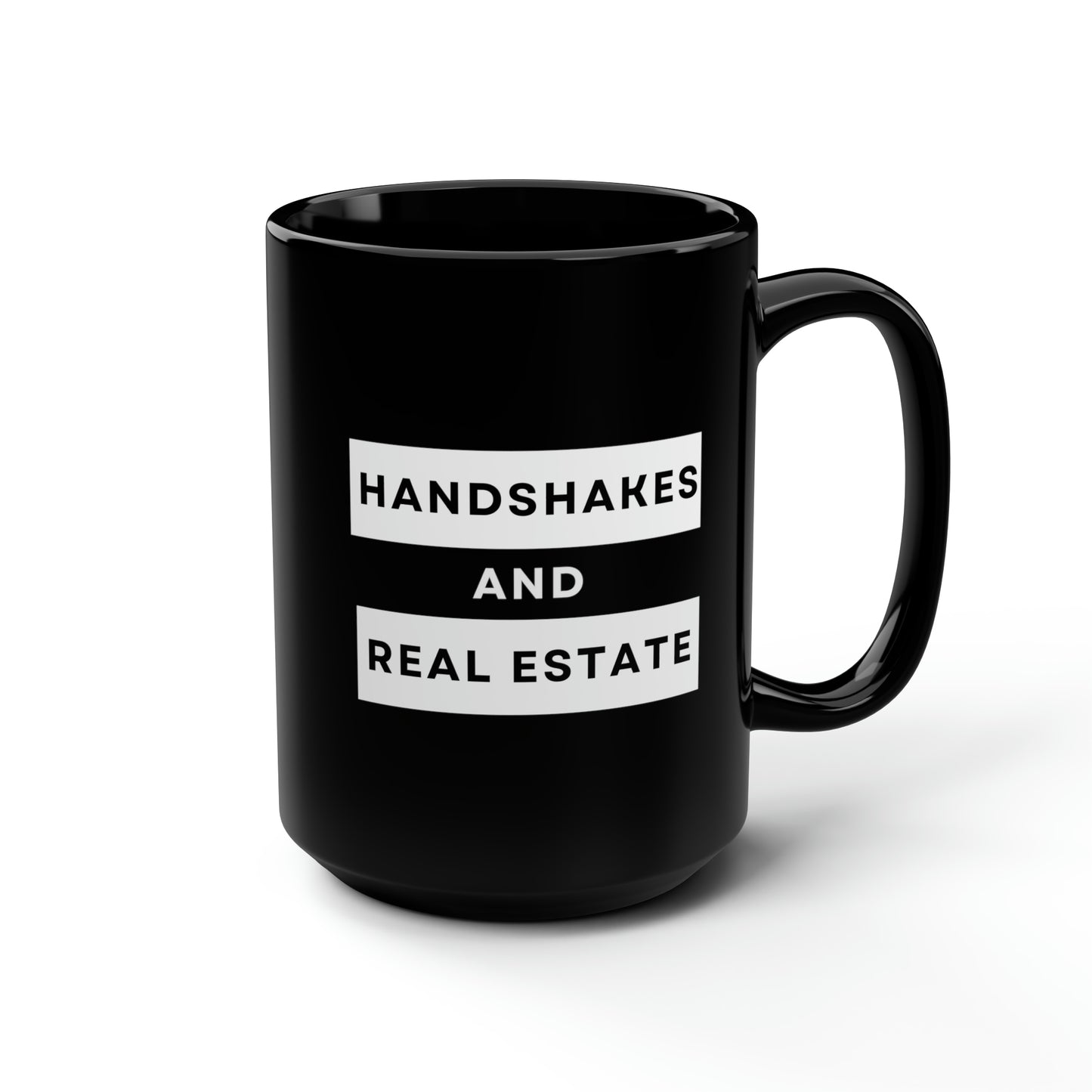 Handshakes and Real Estate- 15oz