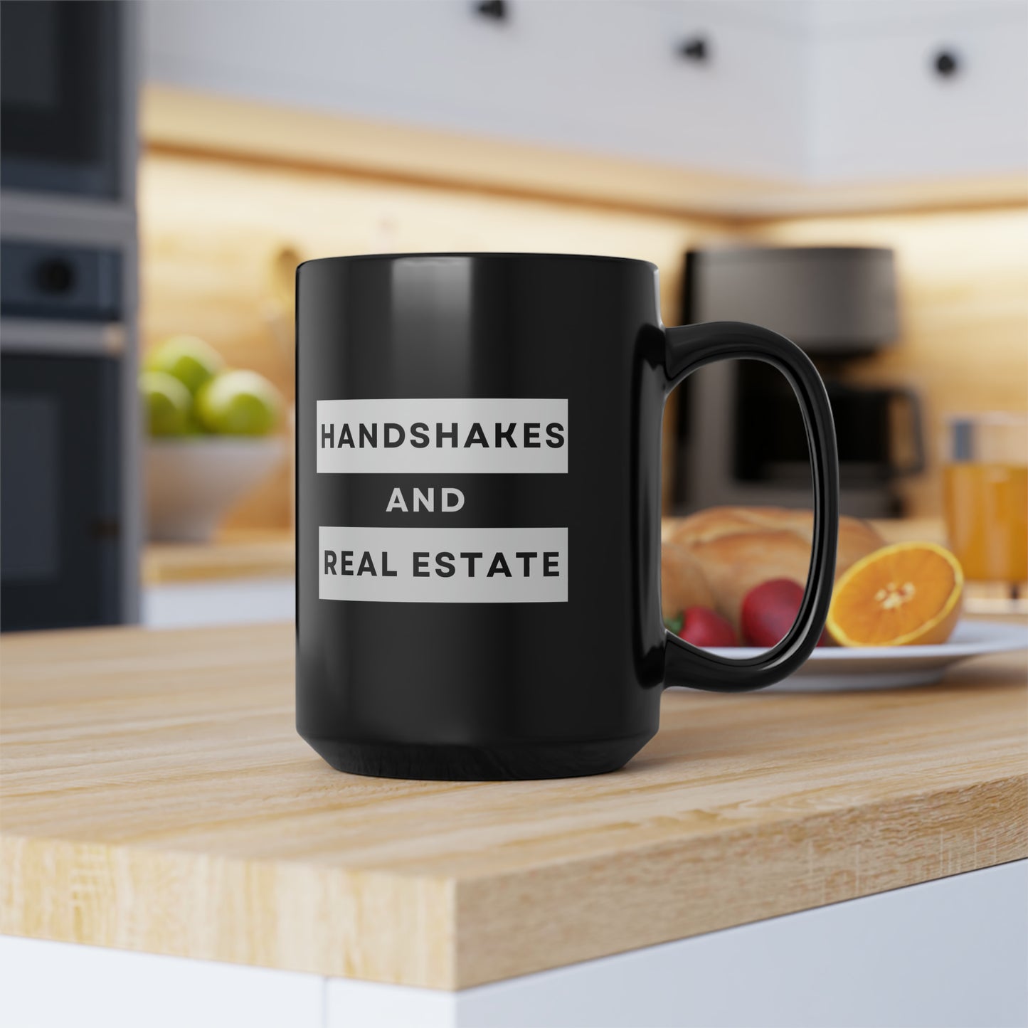 Handshakes and Real Estate- 15oz