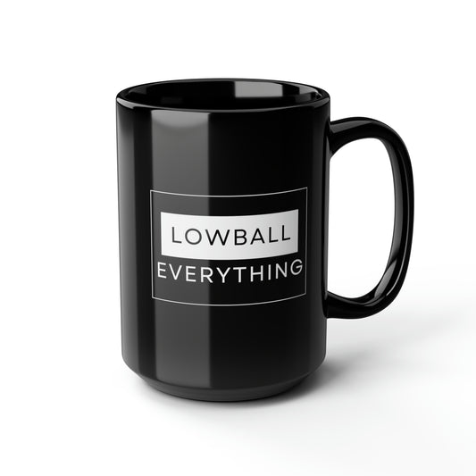 Lowball Everything - 15oz