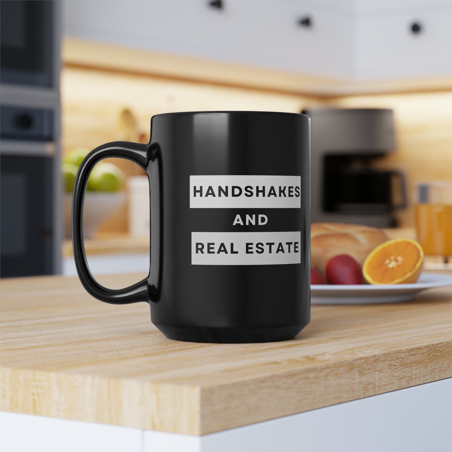 Handshakes and Real Estate- 15oz