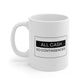 All Cash No Contingencies Mug - 11oz