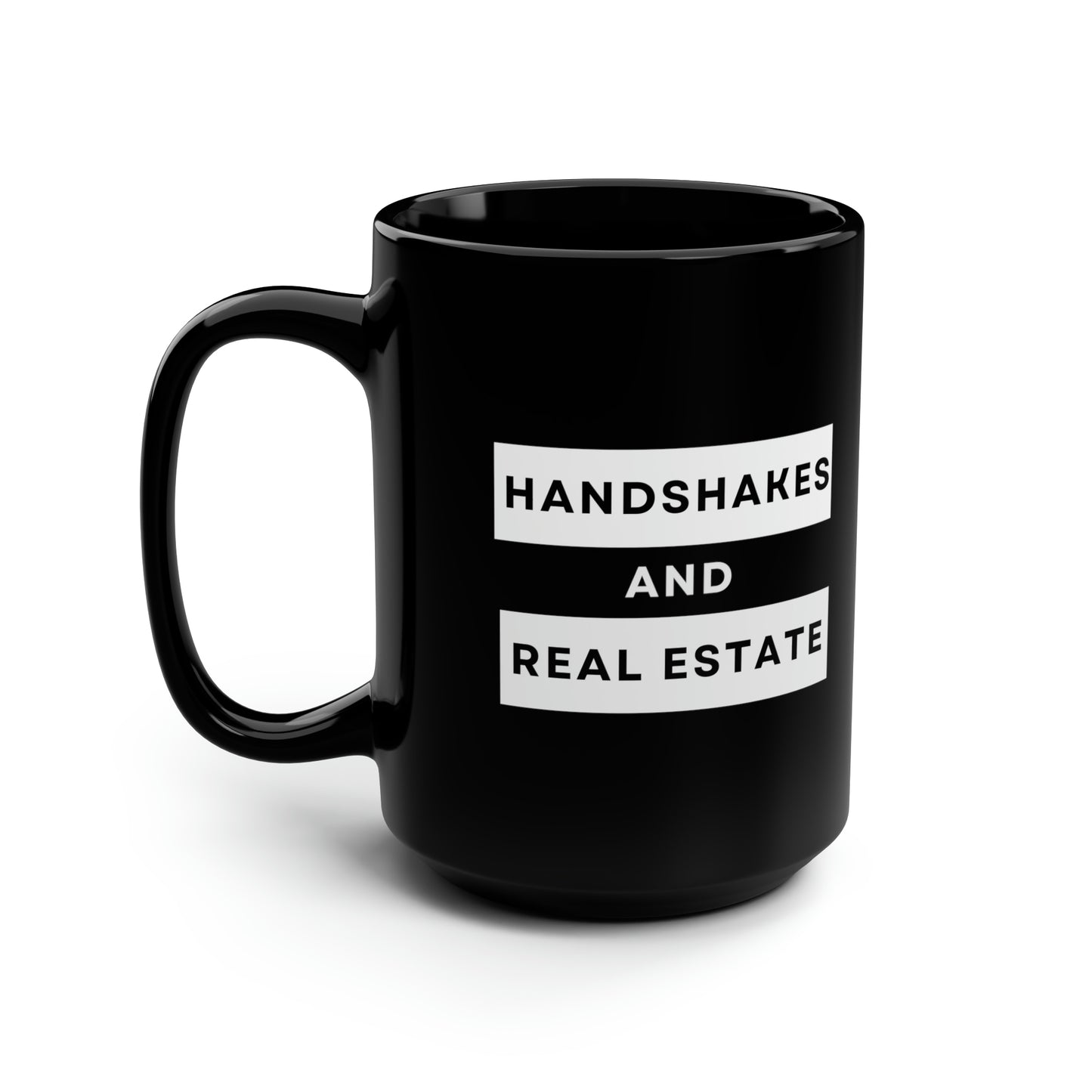 Handshakes and Real Estate- 15oz